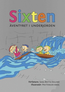 Sixten : Äventyret i underjorden (e-bok) av Sar