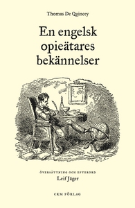 En engelsk opieätares bekännelser (e-bok) av Th