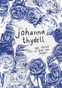 Han tänkte på dem som färger (e-bok) av Johanna