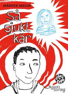 Så sjukt kär (e-bok) av Mårten Melin