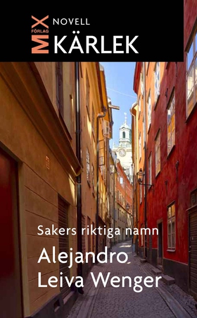 Sakers riktiga namn (e-bok) av Alejandro Leiva,