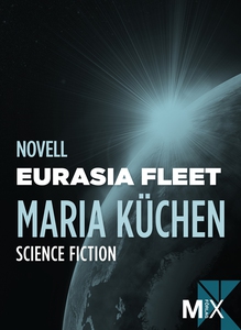Eurasia Fleet (e-bok) av Maria Küchen