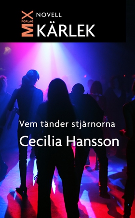 Vem tänder stjärnorna (e-bok) av Cecilia Hansso