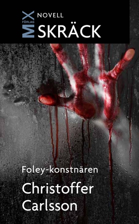 Foley-konstnären (e-bok) av Christoffer Carlsso