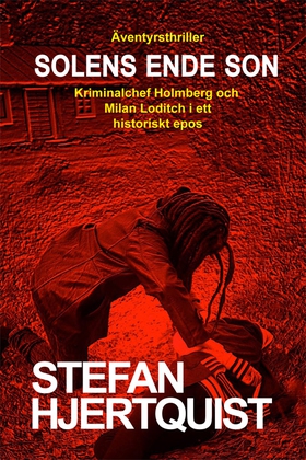 Solens ende son (e-bok) av Stefan Hjertquist
