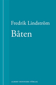 Båten : En novell ur När börjar det riktiga liv
