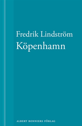 Köpenhamn: En novell ur När börjar det riktiga 