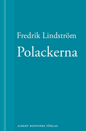 Polackerna: En novell ur När börjar det riktiga