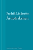 Åttioårskrisen: En novell ur När börjar det riktiga livet?