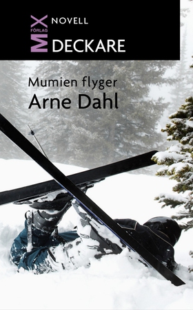 Mumien flyger (e-bok) av Arne Dahl