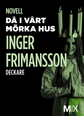 Då i vårt mörka hus (e-bok) av Inger Frimansson