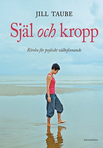 Själ och kropp - rörelse för psykiskt välbefinn