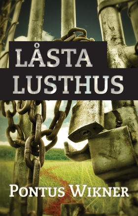 Låsta lusthus (e-bok) av Pontus Wikner