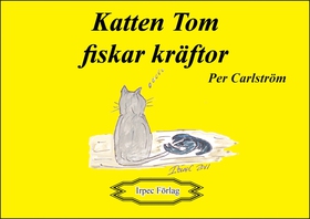 Katten Tom fiskar kräftor (e-bok) av Per Carlst
