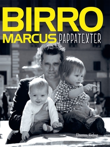 Pappatexter (e-bok) av Marcus Birro