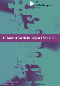 SNS Välfärdsrapport 2011. Inkomstfördelningen i