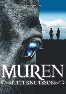 Muren (e-bok) av Titti Knutsson