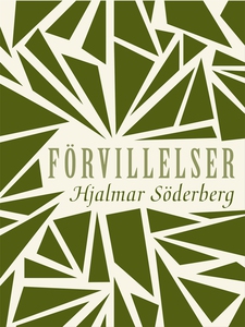 Förvillelser (e-bok) av Hjalmar Söderberg