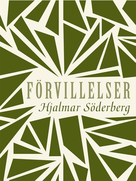 Förvillelser (e-bok) av Hjalmar Söderberg