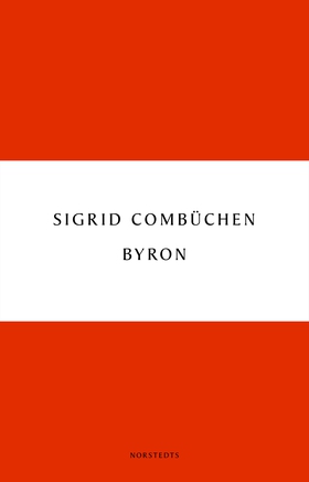 Byron (e-bok) av Sigrid Combüchen