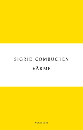 Värme (e-bok) av Sigrid Combüchen