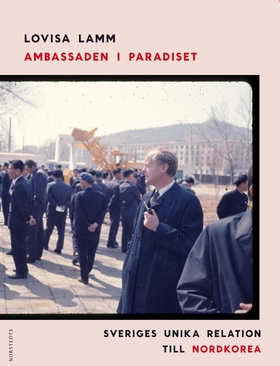 Ambassaden i Paradiset (e-bok) av Lovisa Lamm