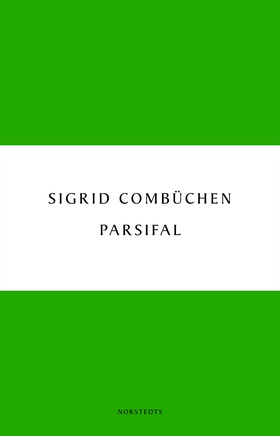 Parsifal : en berättelse (e-bok) av Sigrid Comb