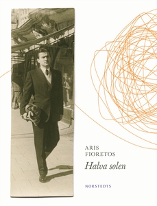 Halva solen (e-bok) av Aris Fioretos