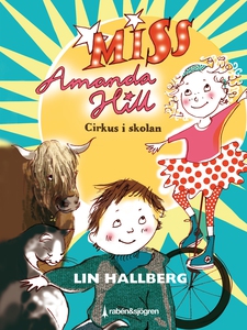 Cirkus i skolan : Miss Amanda Hill (e-bok) av L
