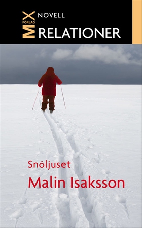 Snöljus (e-bok) av Malin Isaksson