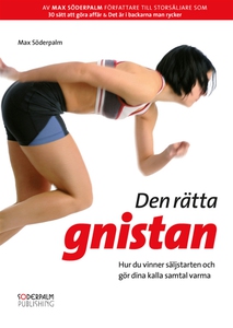Den rätta gnistan - Hur du vinner säljstarten o