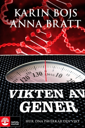 Vikten av gener (e-bok) av Anna Bratt, Karin Bo