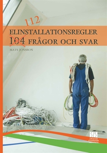 Elinstallationsregler - 112 frågor och svar (e-