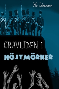 Gravliden 1 - Höstmörker (e-bok) av KG Johansso