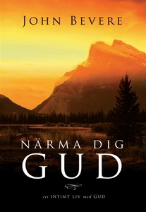 Närma dig Gud (e-bok) av John Bevere