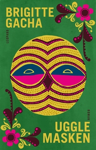 Ugglemasken (e-bok) av Brigitte Gacha