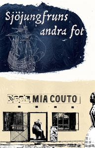 Sjöjungfruns andra fot (e-bok) av Mia Couto