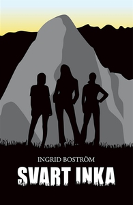 Svart Inka (e-bok) av Ingrid Boström