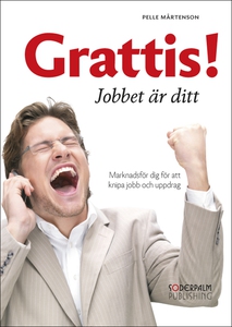 Grattis! Jobbet är ditt (e-bok) av Pelle Mårten