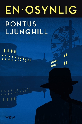 En osynlig (e-bok) av Pontus Ljunghill