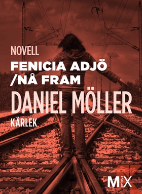 Fenicia adjö ; Nå fram (e-bok) av Daniel Möller