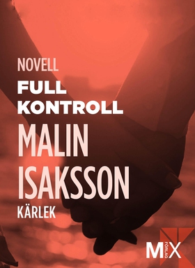 Full kontroll (e-bok) av Malin Isaksson