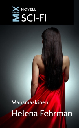 Mansmaskinen (e-bok) av Helena Fehrman