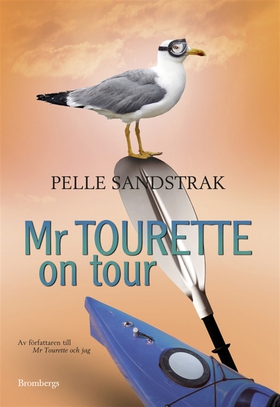 Mr Tourette on tour (e-bok) av Pelle Sandstrak