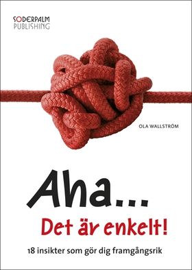 Aha... Det är enkelt! (e-bok) av Ola Wallström