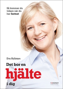 Det bor en hjälte i dig - så kommer du vidare n