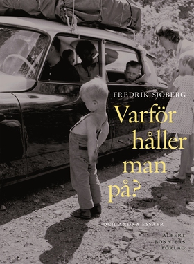 Varför håller man på? och andra essäer (e-bok)