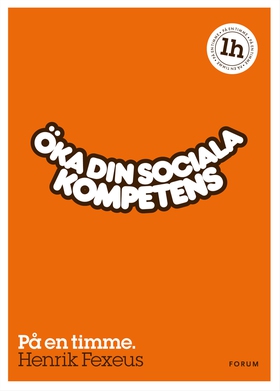 Öka din sociala kompetens : På en timme (e-bok)