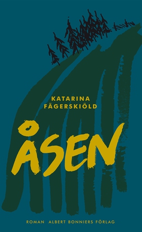 Åsen (e-bok) av Katarina Fägerskiöld