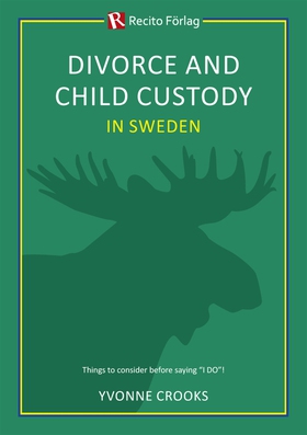 Divorce and Child Custody in Sweden (e-bok) av 